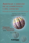 Image for Arbitraje y derecho de la competencia y del consumo