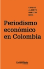 Image for Periodismo Economico En Colombia