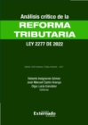 Image for Analisis Critico De La Reforma Tributaria - Ley 2277 De 2022