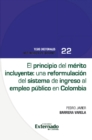 Image for El principio del merito incluyente una reformulacion del sistema de ingreso al empleo publico en Colombia