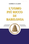 Image for L&#39;uomo piu ricco di Babilonia (Italian Edition)