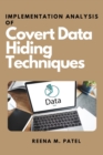 Image for Implementation Analysis of Covert Data Hiding Techniques