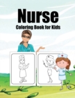 Image for Nurse Coloring Book for Kids : Cool Nurses to Color for Kids