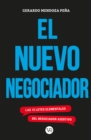 Image for EL NUEVO NEGOCIADOR : Las 15 leyes elementales del negociador asertivo: Las 15 leyes elementales del negociador asertivo