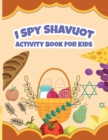 Image for I Spy Shavuot - Activity Book for Kids : Learning Book for Kids - Identify the Animals and How Many Times do You See Them