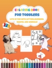 Image for Coloring Book for Toddlers : Lots of Fun with Letters, Numbers, Shapes, and Animals