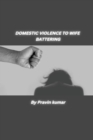 Image for DOMESTIC VIOLENCE TO WIFE BATTERING