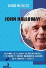 Image for John Holloway: Regime de Acumulacao Integral e o debate sobre como mudar o mundo sem tomar o poder