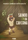 Image for SAINDO DA CAVERNA