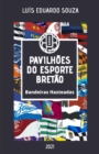 Image for Pavilhoes Do Esporte Bretao : Bandeiras Hasteadas