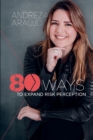 Image for 80 Ways to Expand Risk Perception