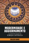 Image for Modernidade e Aggiornamento - A Comunicacao da Igreja Catolica