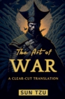 Image for The Art of War : A Clear-cut Translation