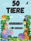 Image for 50 Tiere Farbung Buch fur Kleinkind