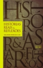 Image for Historias reais &amp;amp; reflexoes
