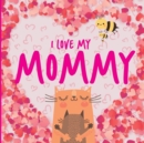 Image for I Love My Mommy