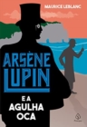 Image for Arsene Lupin e a Agulha Oca
