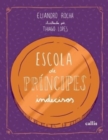 Image for Escola de principes indecisos