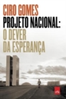 Image for Projeto Nacional : O dever da esperanca