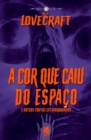 Image for Lovecraft- A Cor Que Caiu Do Espaco