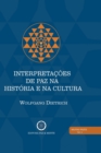 Image for Interpretacoes de Paz na Historia e na Cultura
