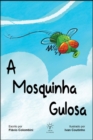 Image for Mosquinha Gulosa