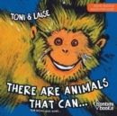 Image for THERE ARE ANIMALS THAT CAN -- Edicao Bilingue Ingles/Portugues