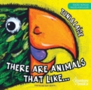 Image for THERE ARE ANIMALS THAT LIKE -- Edicao Bilingue Ingles/Portugues