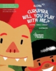 Image for CURUPIRA, WILL YOU PLAY WITH ME? -- Edicao Bilingue Ingles/Portugues