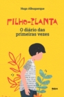Image for Filho-planta : O diario das primeiras vezes