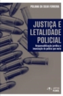 Image for Justica e letalidade policial