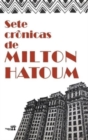 Image for Sete cronicas de Milton Hatoum