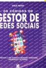 Image for Os Codigos Do Gestor De Redes Sociais