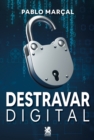 Image for Destravar Digital - Pablo Marcal