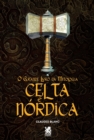 Image for O Grande Livro Da Mitologia Celta e Nordica