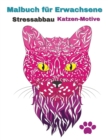 Image for Farbebuch fur Erwachsene : Stressabbau Einzigartige Katzenmotive Perfekt zur Entspannung