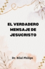 Image for El Verdadero Mensaje de Jesucristo
