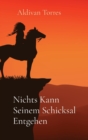 Image for Nichts Kann Seinem Schicksal Entgehen