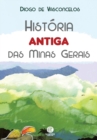 Image for Historia Antiga Das Minas Gerais