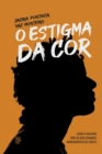 Image for O Estigma da cor