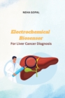 Image for Electrochemical Biosensor for Liver Cancer Diagnosis