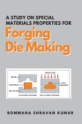 Image for A Study on Special Materials Properties for Forging Die Making