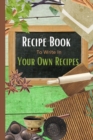 Image for Recipe Book To Write In Your Own Recipes