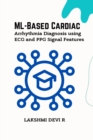 Image for ML-Based Cardiac Arrhythmia Diagnosis using ECG and PPG Signal Features