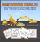 Image for Construction Vehicles Dot to Dot Book for Kids