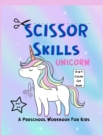 Image for SCISSOR SKILLS UNICORN Workbook For Toddlers
