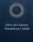 Image for Libro da Colorare Mandala per Adulti