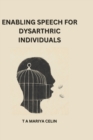 Image for Enabling speech for dysarthric individuals