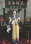 Image for Abehind the Curtain: The Truth About Empress Dowager Cixi