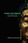 Image for Kamma and Nibbana Action, Meditation and Liberation in Buddhism